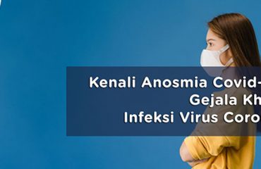 kenali-anosmia-covid-19-gejala-khas-infeksi-virus-corona